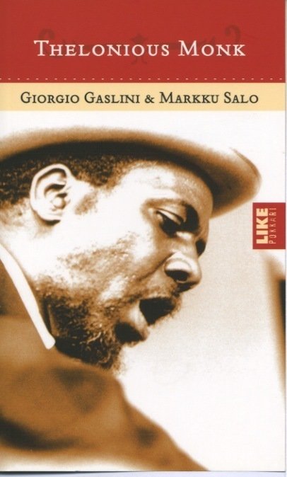 Giorgio Gaslini & Markku Salo : Thelonious Monk (K5 Uusi kirja)