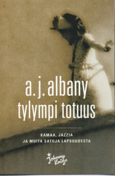 A.J. Albany: Tylympi totuus K5 (Uusi kirja)