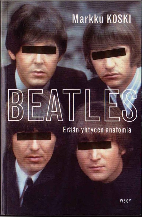 Markku Koski : Beatles - Erään yhtyeen anatomia (K5 Uusi kirja)
