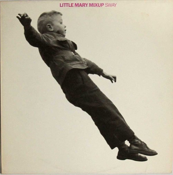 Little Mary Mixup : Sway (Käytetty LP)