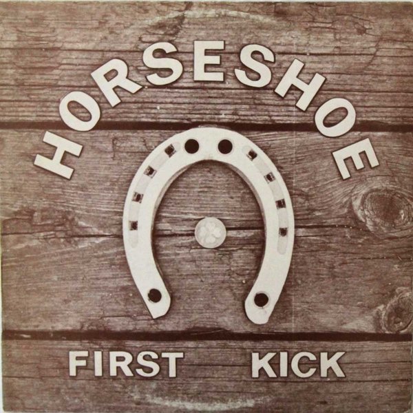 Horseshoe : First Kick LP (Käyt)