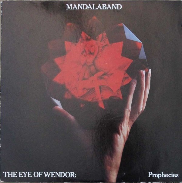 Mandalaband : The Eye Of Wendor: Prophecies