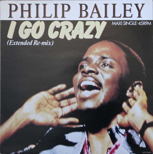 Philip Bailey : I Go Crazy 12"