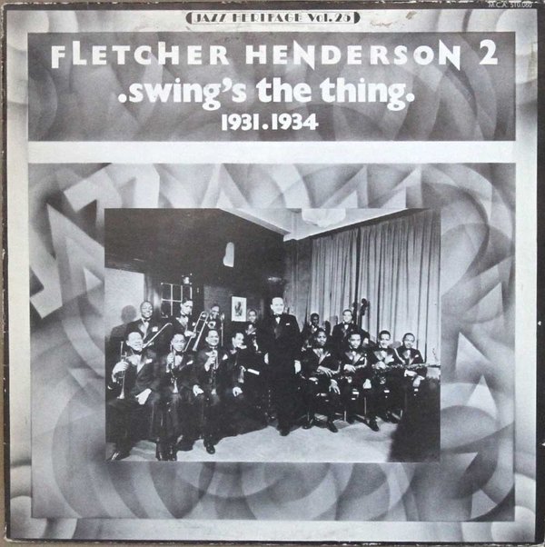 Fletcher Henderson : Swing's The Thing 1931-1934