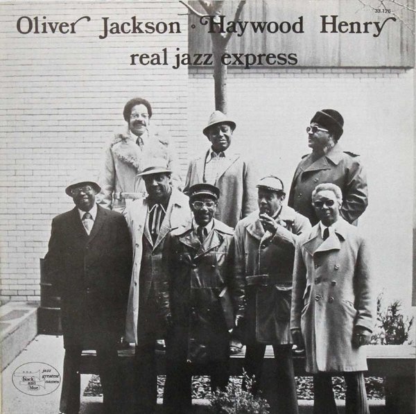 Oliver Jackson, Haywood Henry : Real Jazz Express