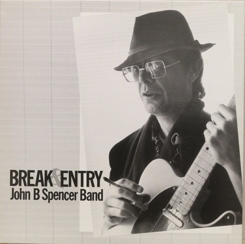 John B. Spencer Band : Break & Entry