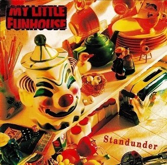 My Little Funhouse : Standunder CD