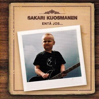 Sakari Kuosmanen : Entä jos... CD