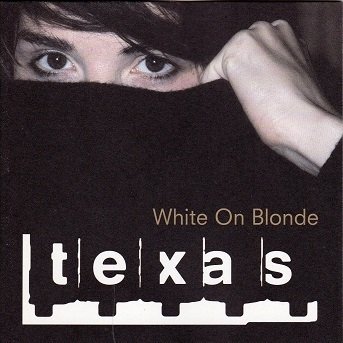 Texas : White On Blonde CD