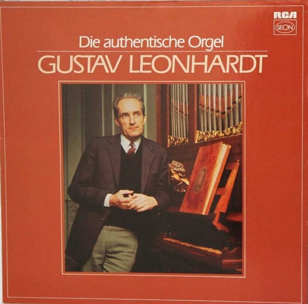 Gustav Leonhardt : Die authentische Orgel LP