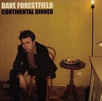 Dave Forestfield : Continental Dinner CD
