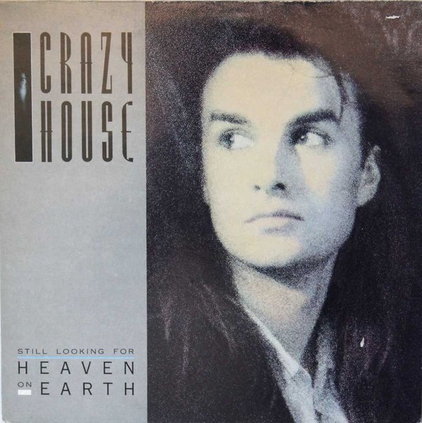 Crazy House : Still Looking For Heaven On Earth LP