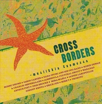 V/A : Cross Borders-Musiikkia Suomessa CD