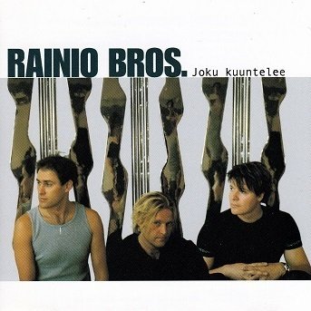 Rainio Bros. : Joku kuuntelee CD