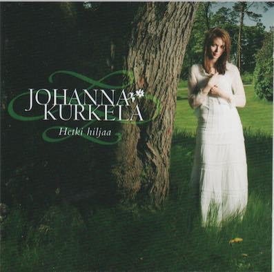Johanna Kurkela : Hetki hiljaa CD (käytetty)