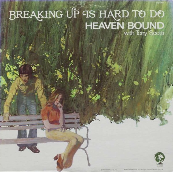 Heaven Bound With Tony Scotti : Breaking Up Is Hard To Do LP
