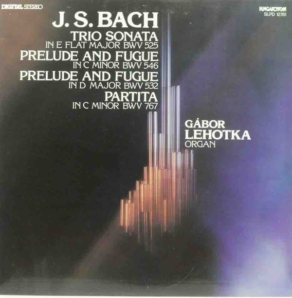 J.S. Bach / Gábor Lehotka : Organ Music LP (Käyt)