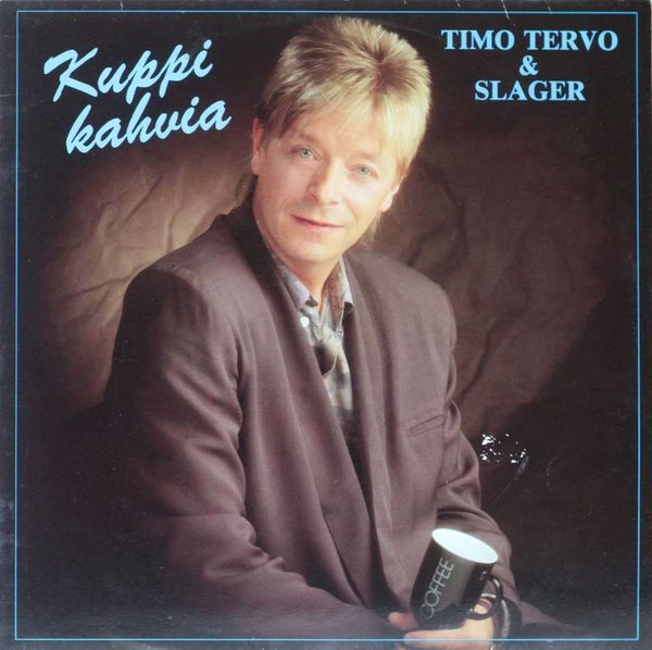Timo Tervo & Slager : Kuppi kahvia LP (Käyt)