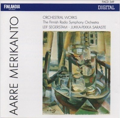 Aarre Merikanto / Finnish Radio Symphony Orchestra / Segerstam: Orchestral Works CD (Käyt)