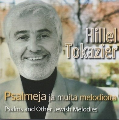 Hillel Tokazier : Psalmeja ja muita melodioita CD (Käyt)