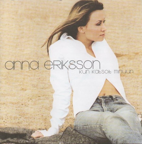 Anna Eriksson : Kun katsoit minuun CD (Käyt)