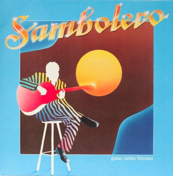 Jarkko Toivonen : Sambolero LP (Käyt)