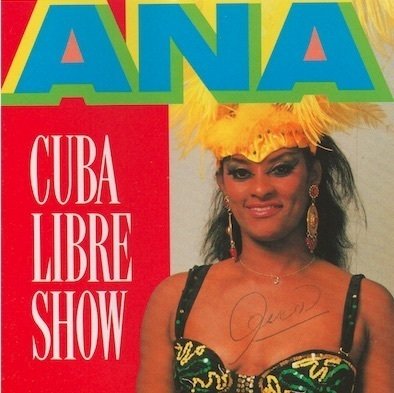 Ana : Cuba Libre Show CD + nimmari (Mint)