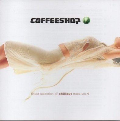 V/A : Coffeeshop Finest Selection Of Chill Out Traxx Vol. 1 2CD (Mint)