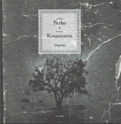 Jukka Perko & Mikko Kuustonen : Profeetta CD (Mint)