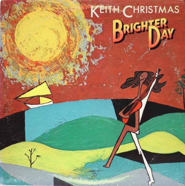Keith Christmas: Brighter Day LP Käyt