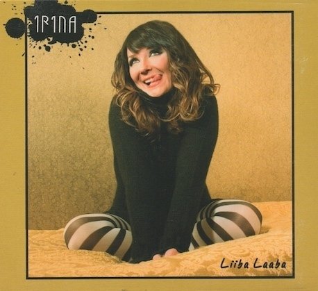 Irina : Liiba Laaba CD (Käyt)