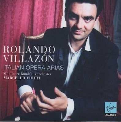 Rolando Villazón / Münchner Rundfunkorchester / Marcello Viotti : Italian Opera Arias CD (Käyt)