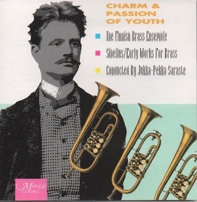 Finnish Brass Ensemble / Jukka-Pekka Saraste : Charm & Passion of Youth CD (Käyt)