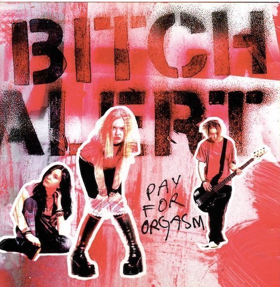 Bitch Alert: Pay For Orgasm CD (Käyt)