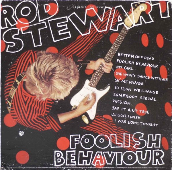 Rod Stewart : Foolish Behaviour LP (Käyt)