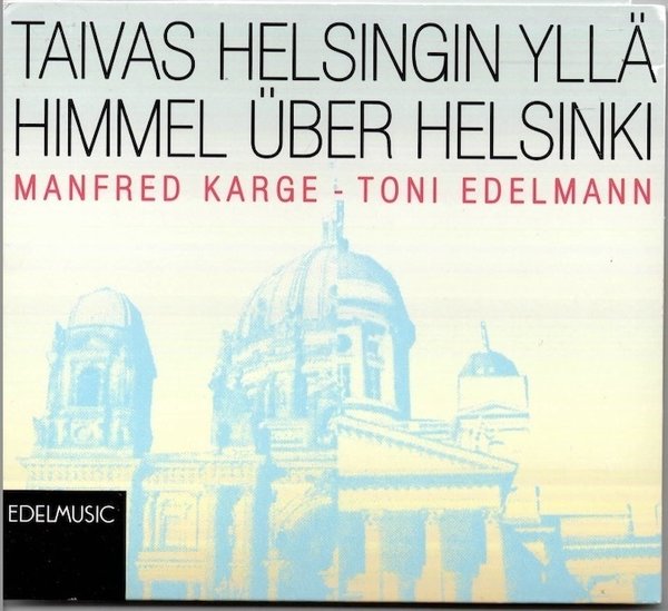 Manfred Karge / Toni Edelmann : Taivas Helsingin yllä / Himmel über Helsinki CD (Käyt)