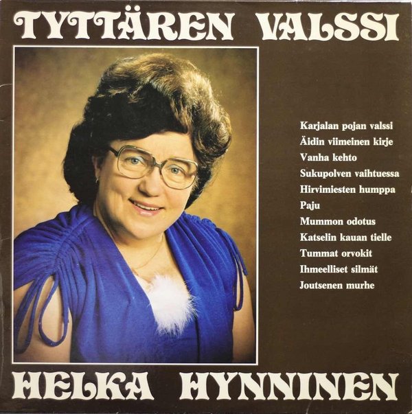 Helka Hynninen : Tyttären valssi LP (Käyt)