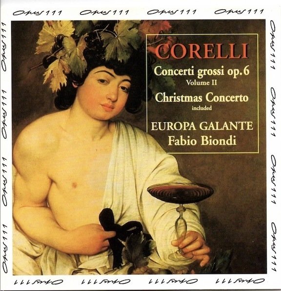 Corelli / Europa Galante / Fabio Biondi : Concerti Grossi Op. 6  Volume II (Käyt. CD)