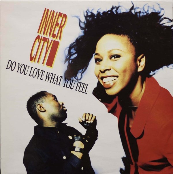 Inner City : Do You Love What You Feel 12" (Käyt)
