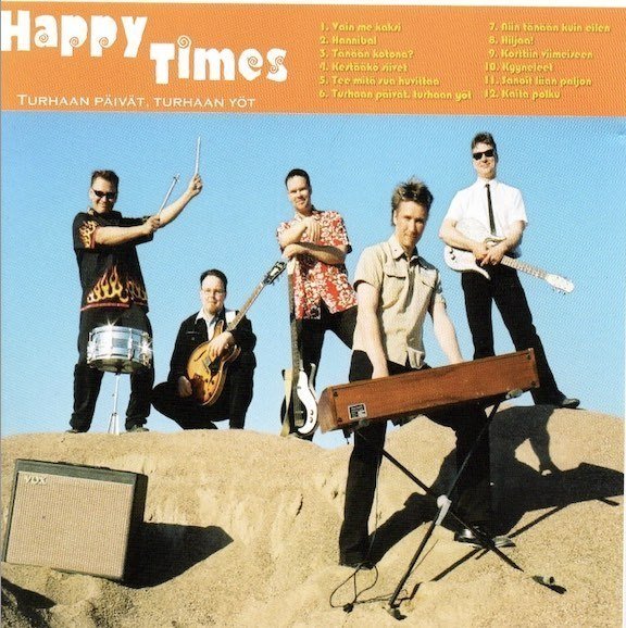 Happy Times : Turhaan päivät, turhaan yöt CD (Käyt)