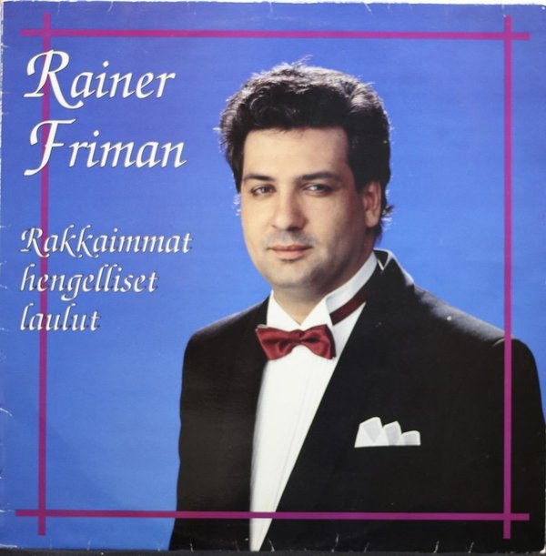 Rainer Friman : Rakkaimmat hengelliset laulut LP (käyt)