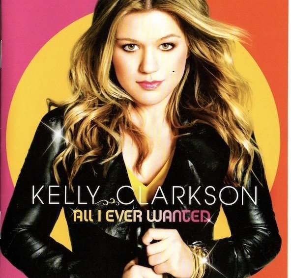 Kelly Clarkson : All I Ever Wanted CD (Käyt)