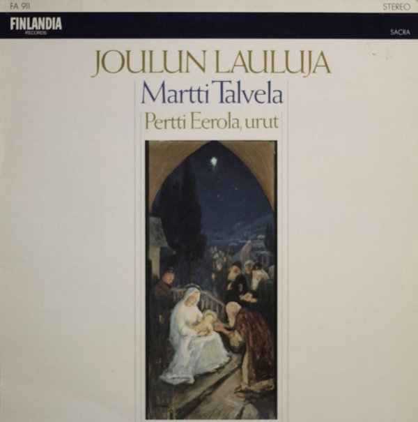 Martti Talvela / Pertti Eerola: Joulun lauluja LP (Käyt)