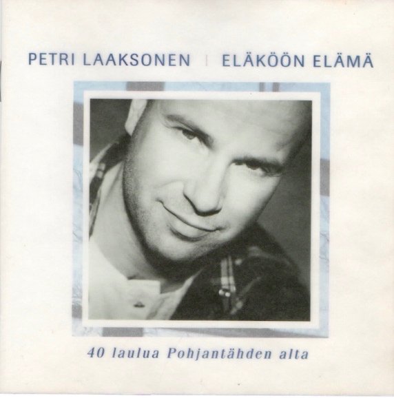 Petri Laaksonen: Eläköön elämä - 40 laulua Pohjantähden alta 2CD (Käyt)