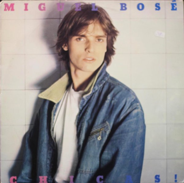 Miguel Bosé: Chicas! LP (Käyt)