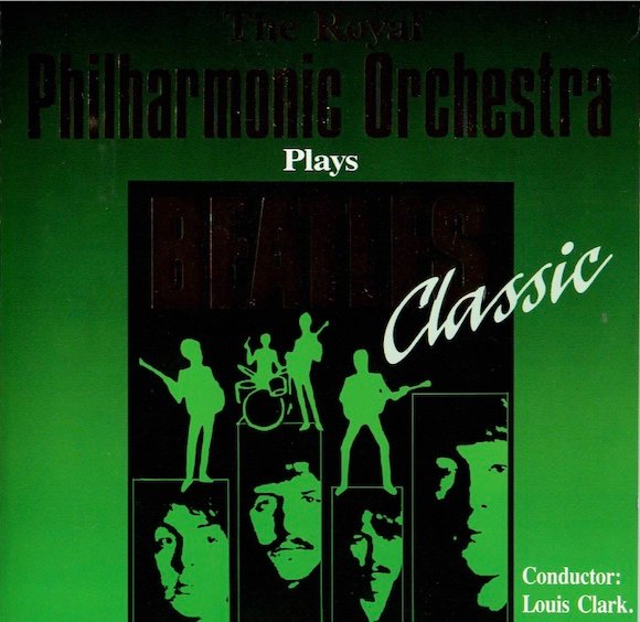 Royal Philharmonic Orchestra / Louis Clark: Plays Beatles Classic CD (Käyt)