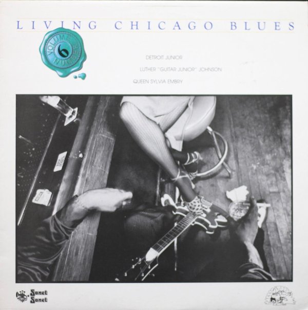 Detroit Junior / Luther Johnson / Queen Sylvia Embry: Living Chicago Blues, Volume 6 (Käyt. LP)