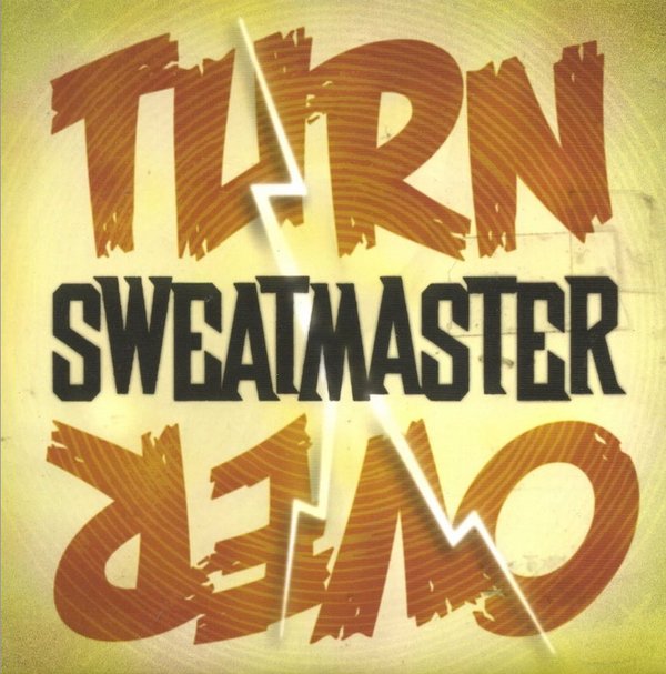 Sweatmaster: Turnover 7" (Uusi)
