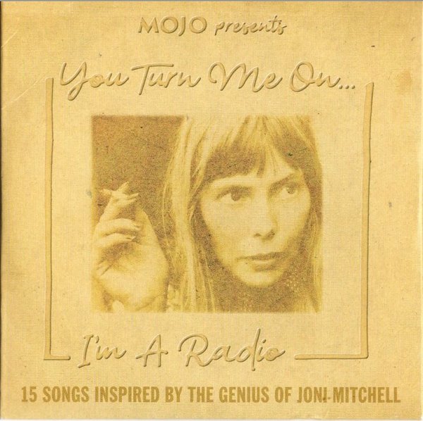 V/A : You Turn Me On... I'm A Radio (15 Songs Inspired By The Genius Of Joni Mitchell) CD (Käyt)