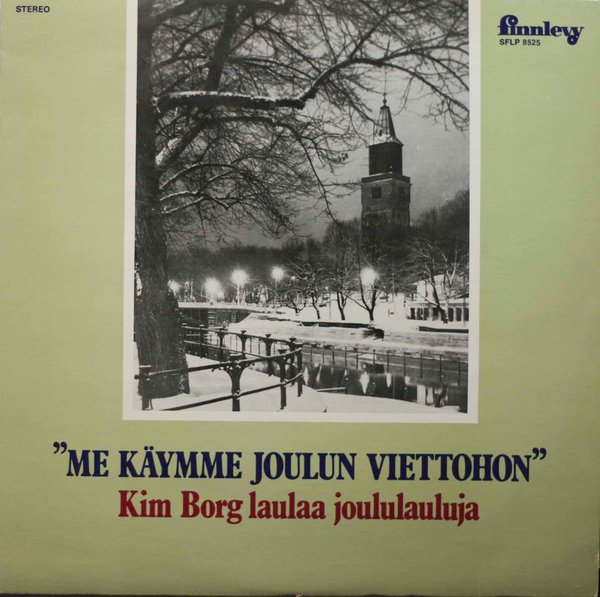 Kim Borg: "Me käymme joulun viettohon" - Kim Borg laulaa joululauluja LP (Käyt)